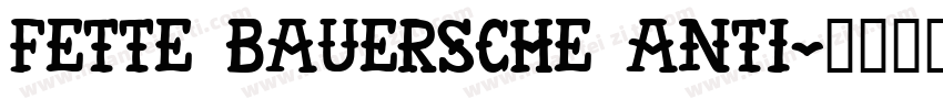 fette bauersche anti字体转换